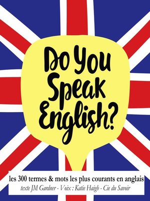 cover image of Do you speak english ? 300 termes et mots les plus courants en anglais